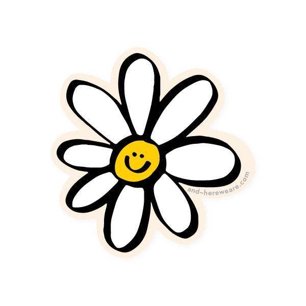 And Here We Are Sticker - Happy Daisy