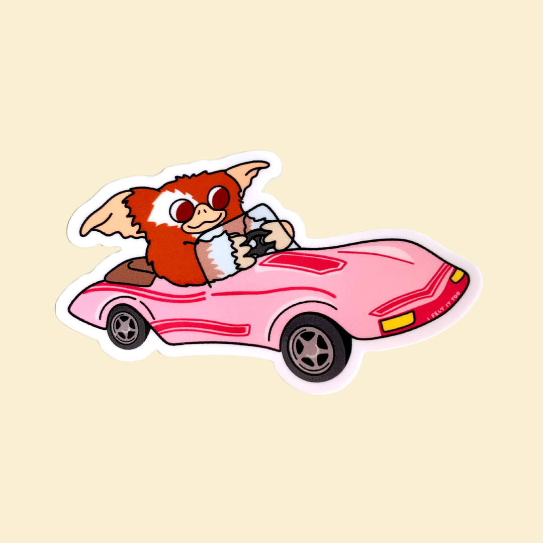 I Felt It Too - Gremlin Car Sticker