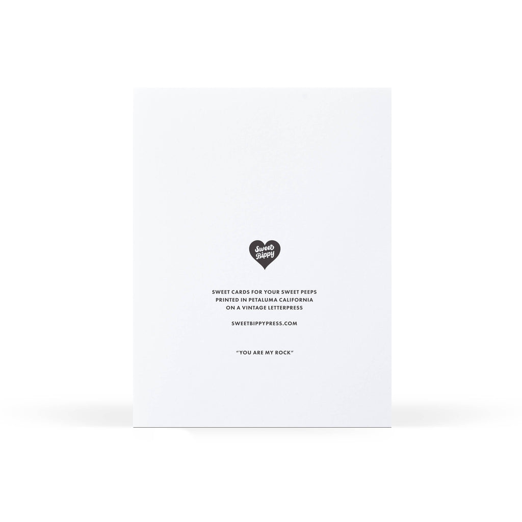 Sweet Bippy Press - You Are My Rock Greeting Card