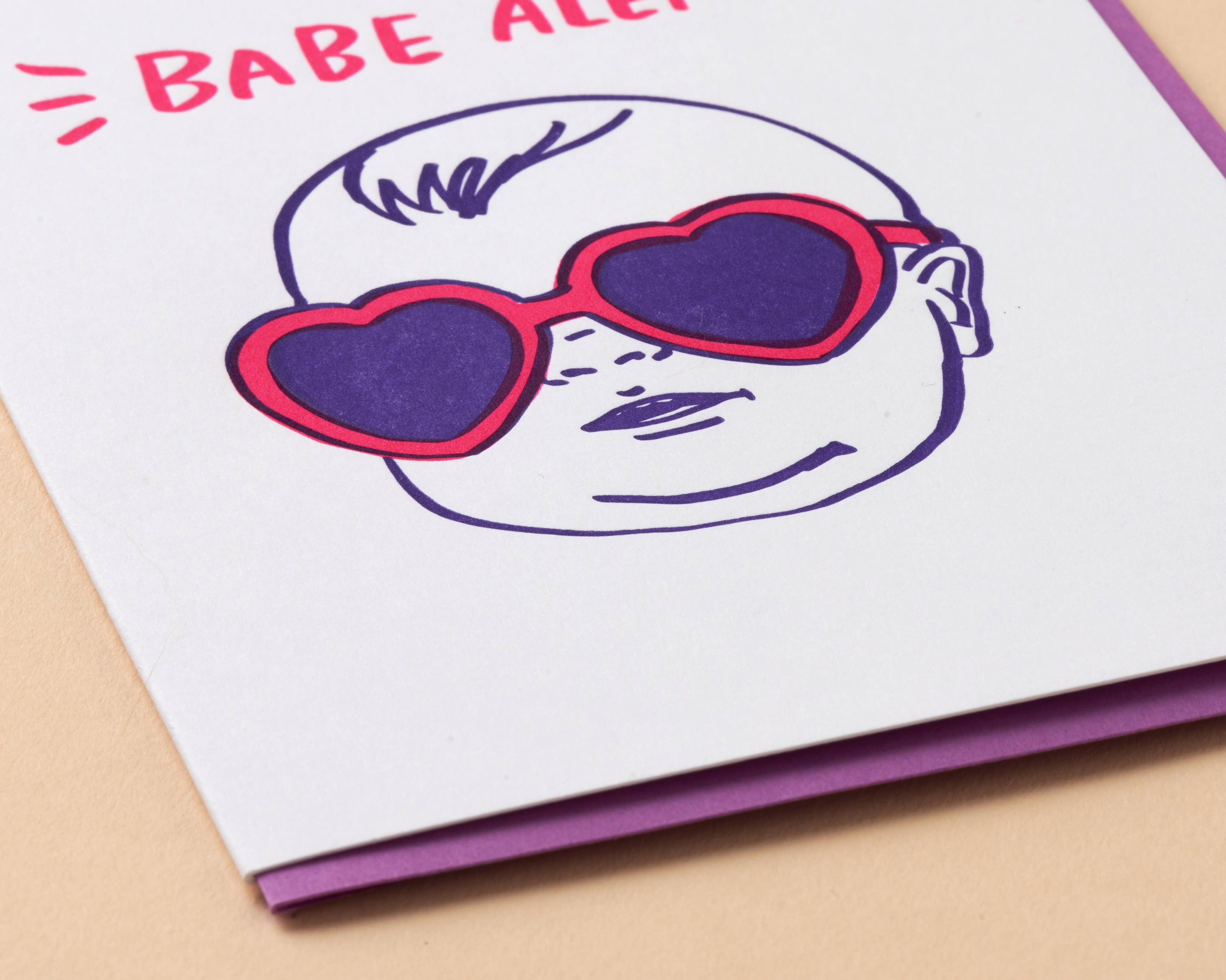 And Here We Are Greeting Card - Babe Alert