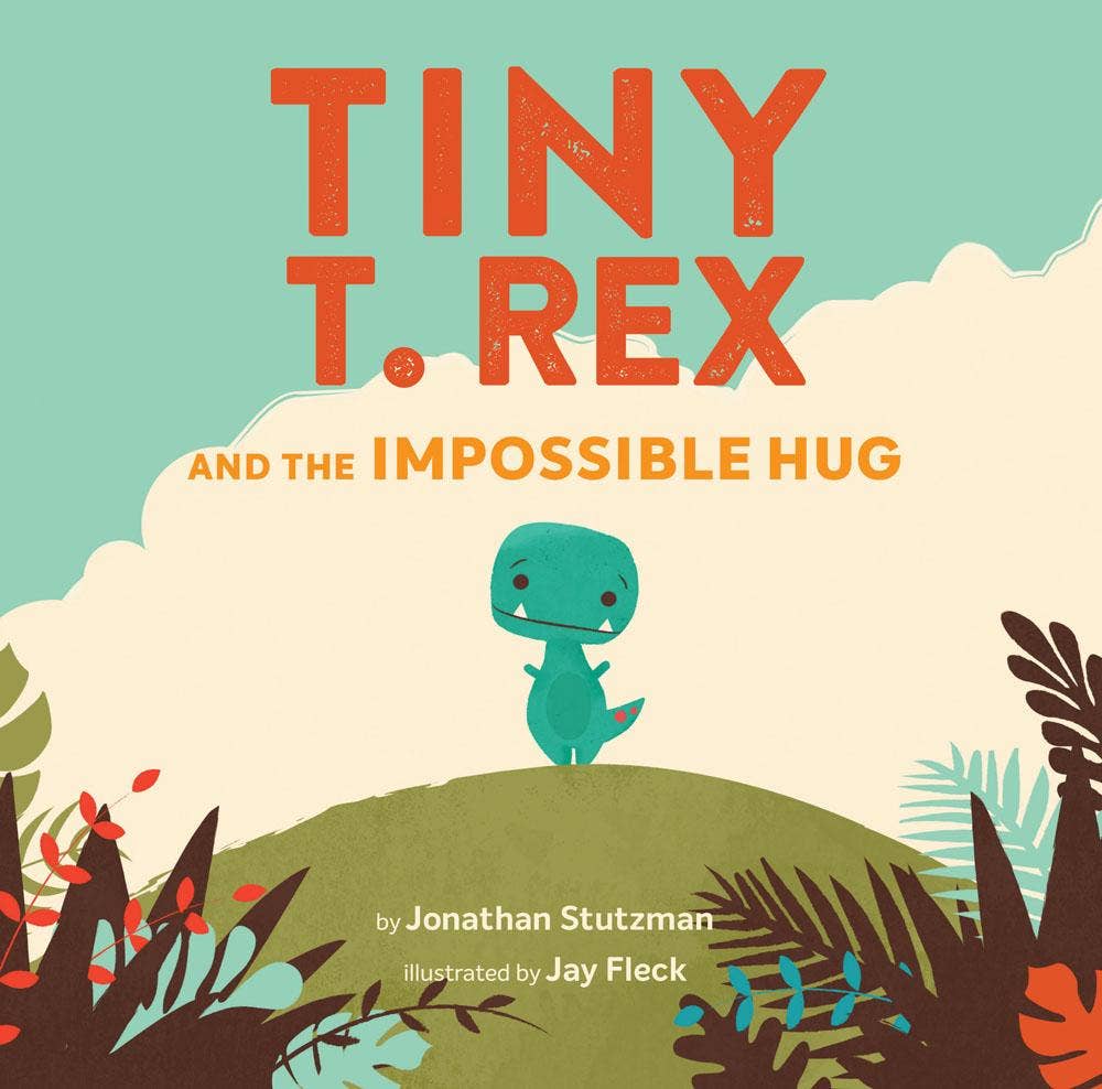 Chronicle Books - Tiny T. Rex and the Impossible Hug