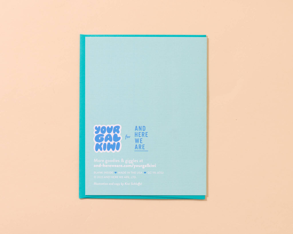 And Here We Are Greeting Card - Asshole Teenager