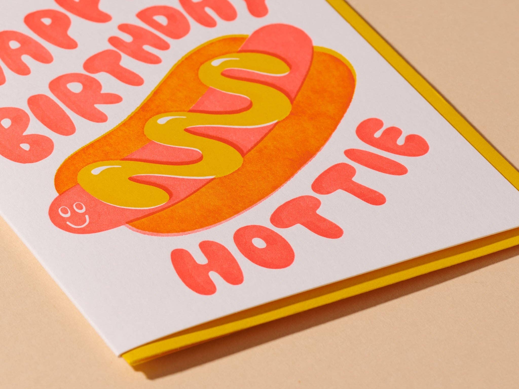 And Here We Are Greeting Card - Hottie Bday