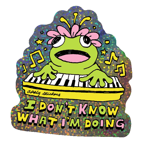 Glitter Holographic Sticker - I Don't Know What I'm Doing