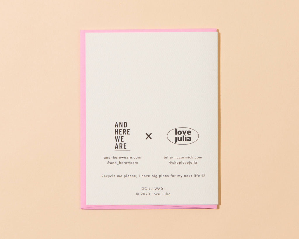 And Here We Are Greeting Card - Soooo Much