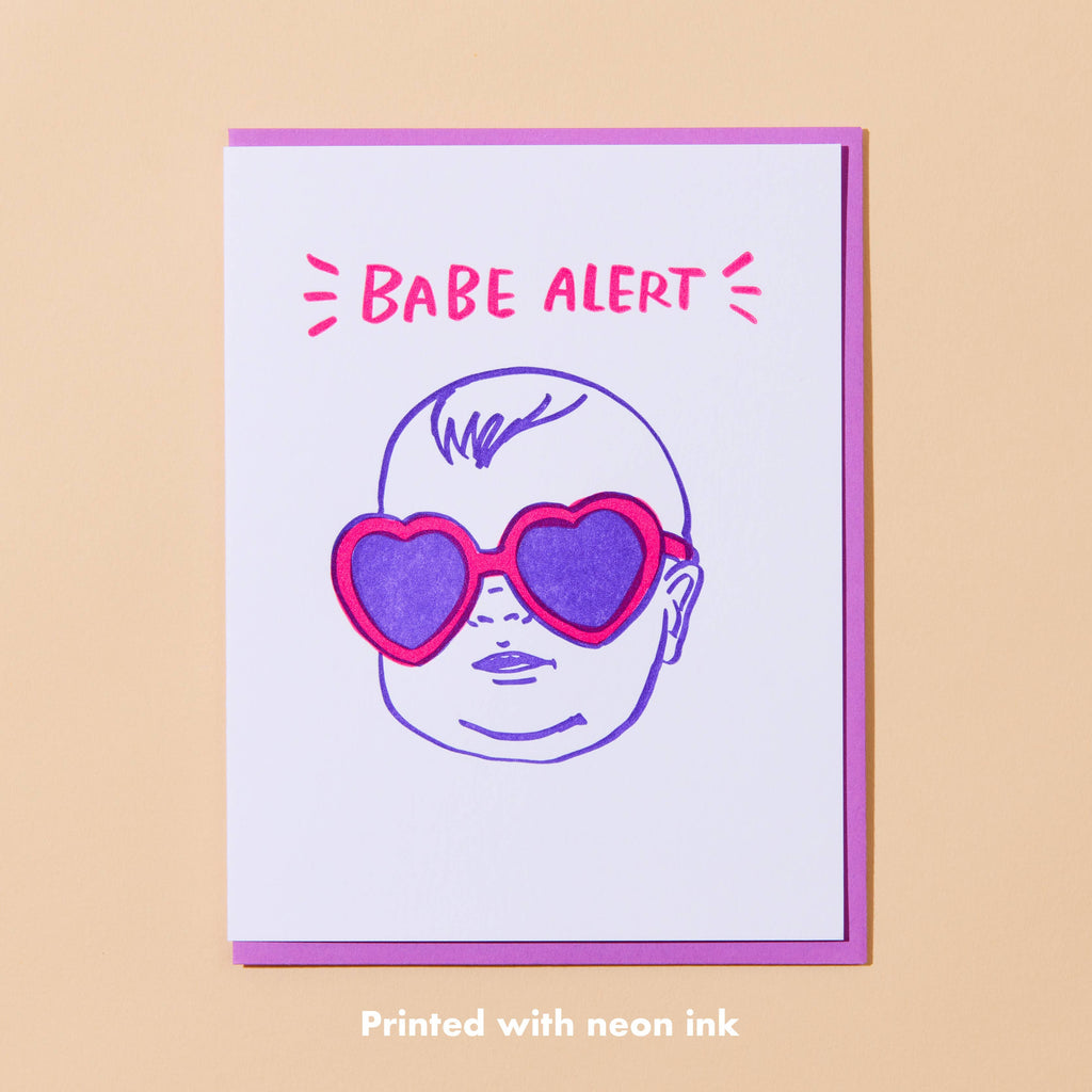 And Here We Are Greeting Card - Babe Alert
