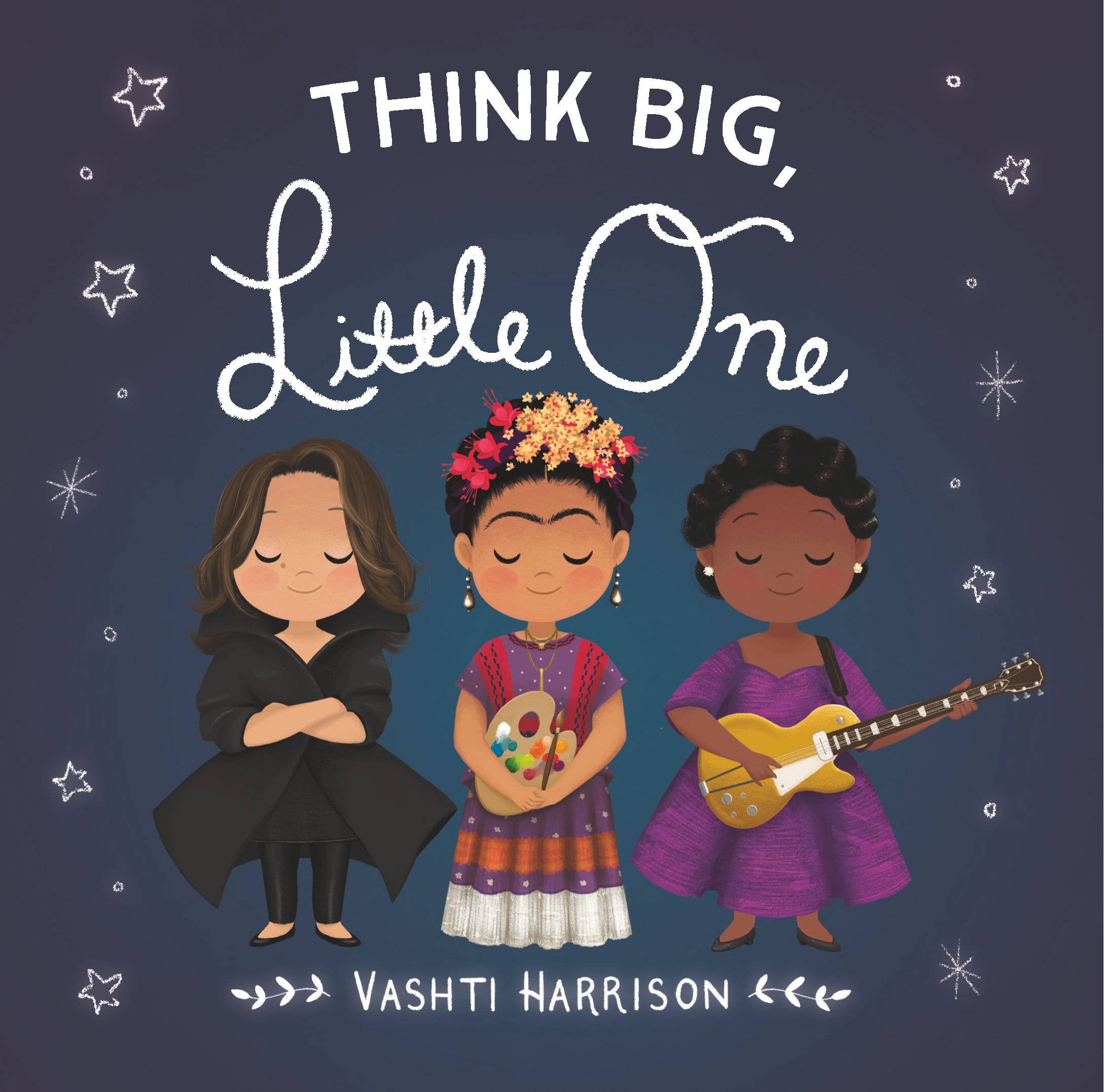 Think Big, Little One Board Book