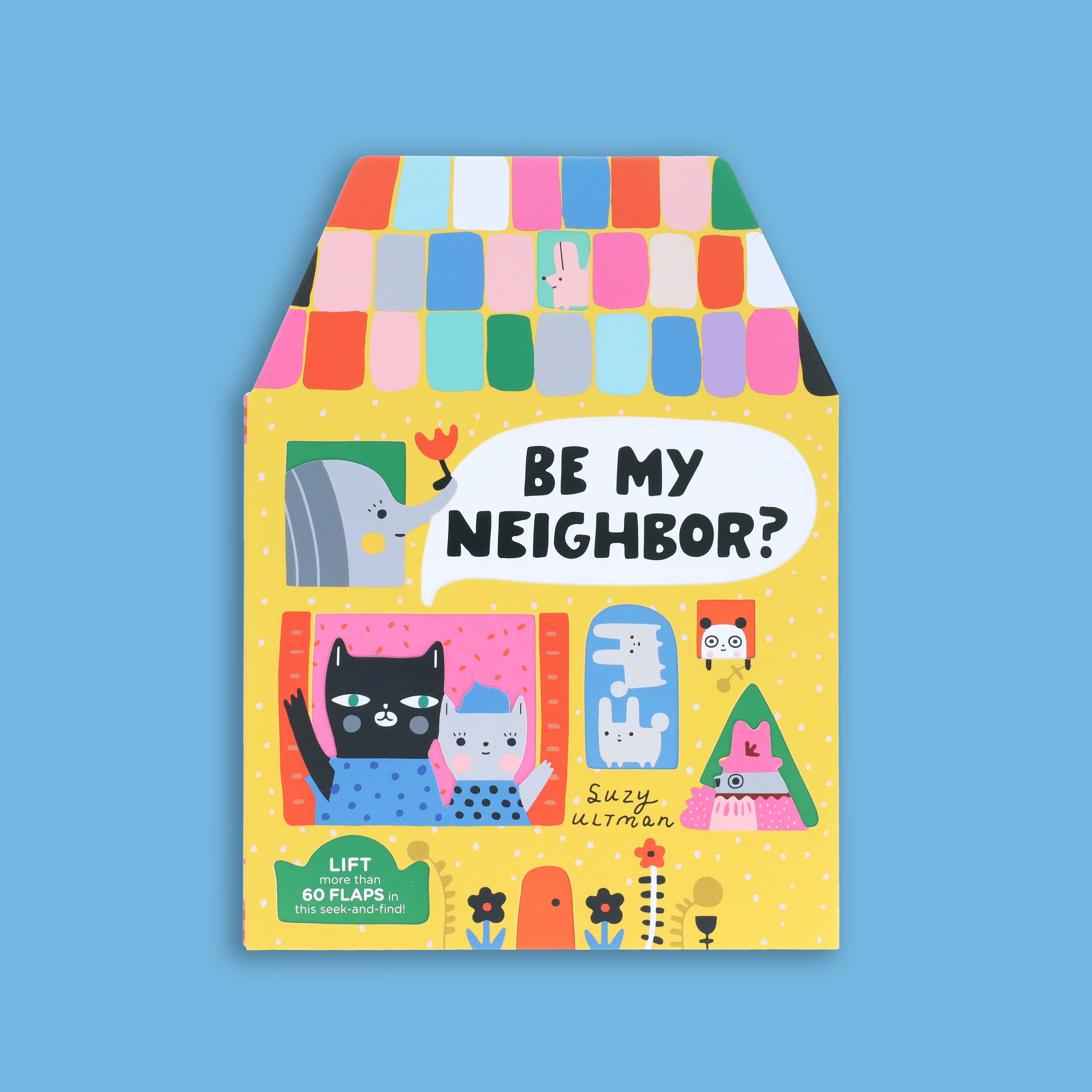 Chronicle Books - Be My Neighbor?